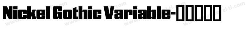 Nickel Gothic Variable字体转换